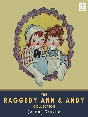 cover image of The Raggedy Ann & Andy Collection